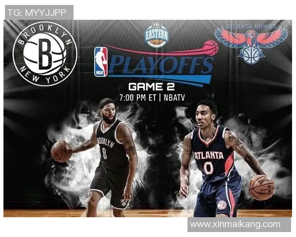 篮网与老鹰对决数据分析全景回顾及关键球员表现总结